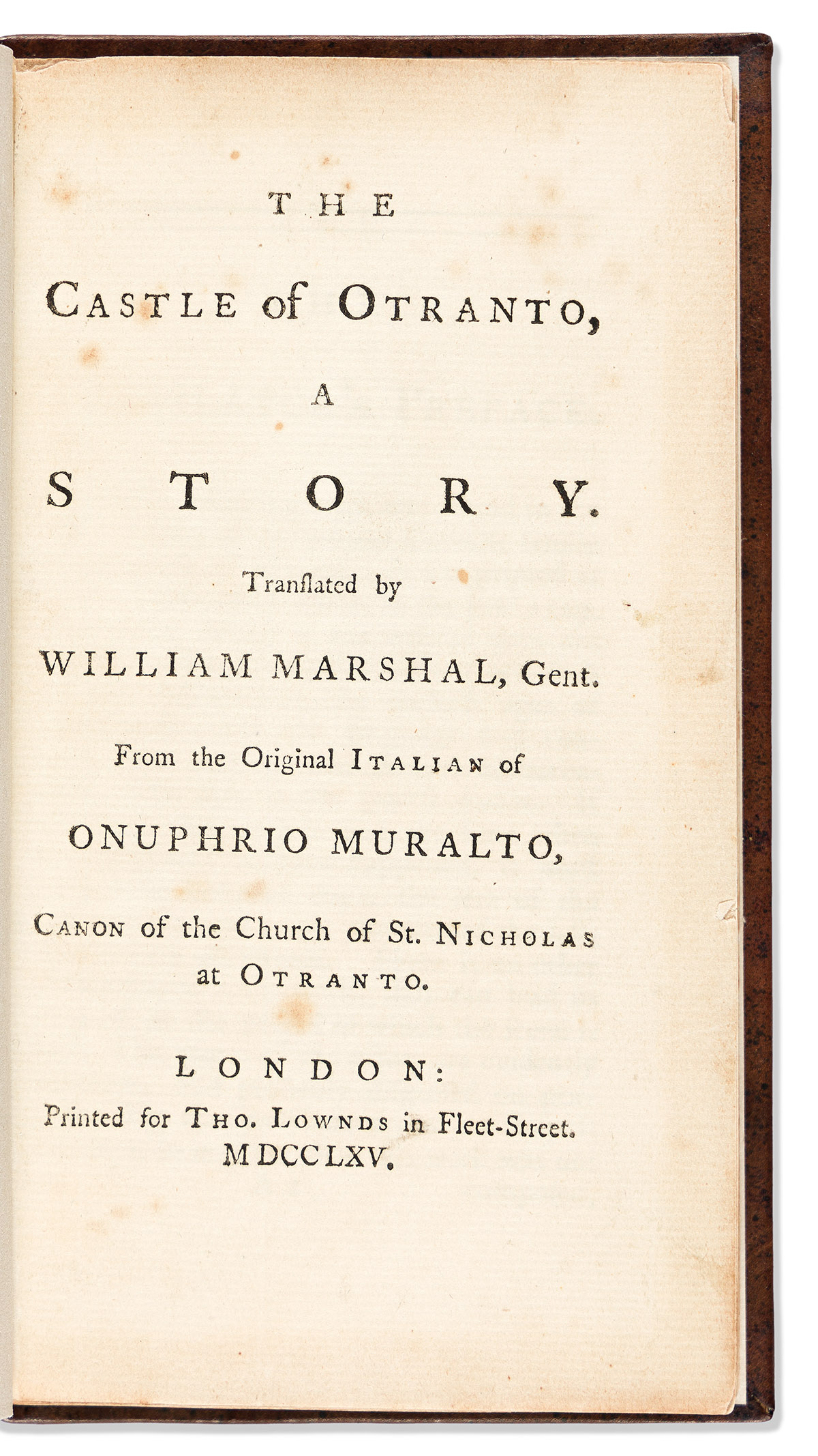 Walpole, Horace (1717-1797) The Castle of Otranto, a Story. Translated by William Marshal, Gent. From the Original Italian of Onuphrio